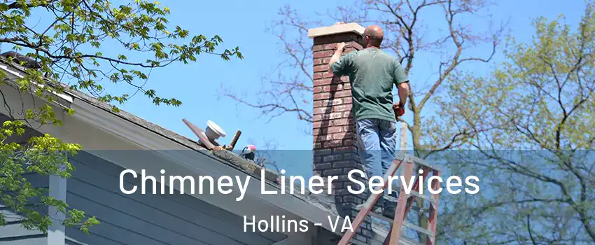  Chimney Liner Services Hollins - VA