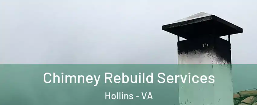 Chimney Rebuild Services Hollins - VA