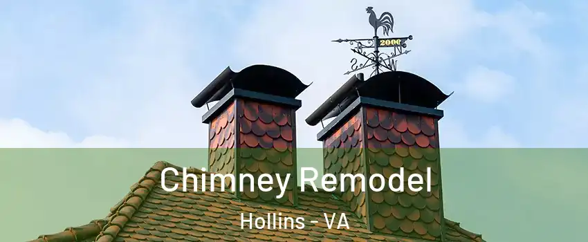  Chimney Remodel Hollins - VA