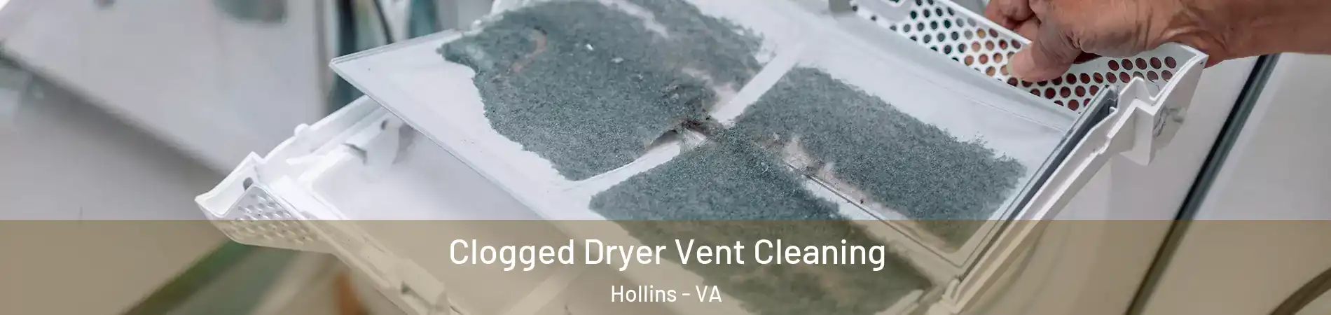 Clogged Dryer Vent Cleaning Hollins - VA