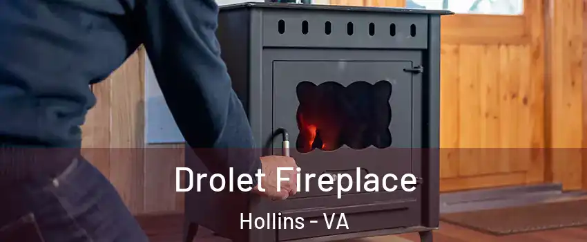  Drolet Fireplace Hollins - VA