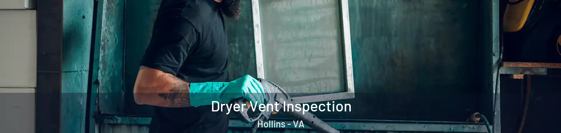  Dryer Vent Inspection Hollins - VA