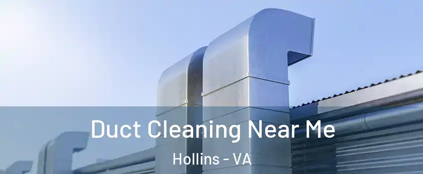  Duct Cleaning Near Me Hollins - VA