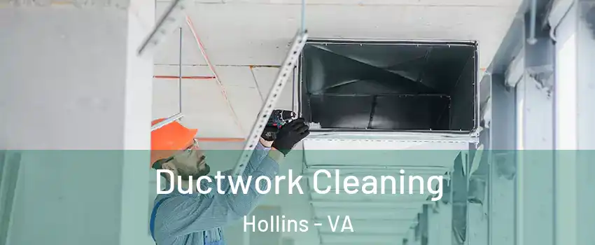  Ductwork Cleaning Hollins - VA