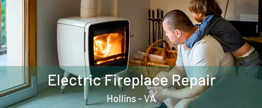  Electric Fireplace Repair Hollins - VA