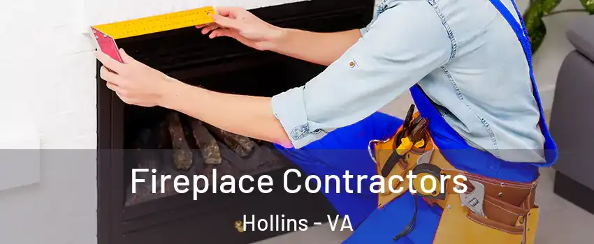  Fireplace Contractors Hollins - VA