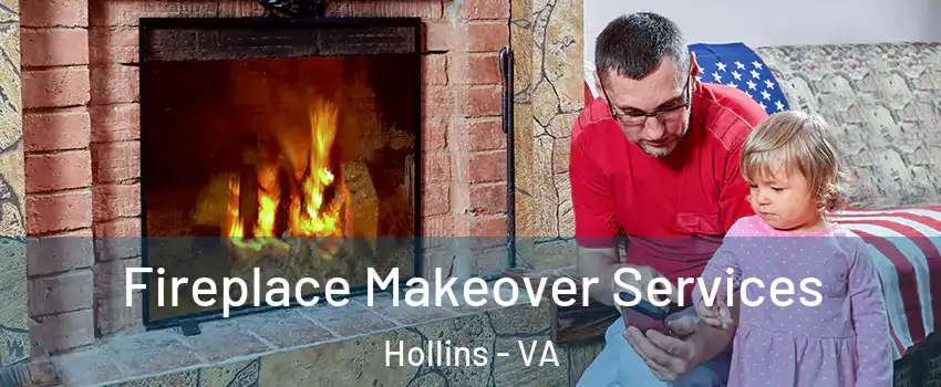 Fireplace Makeover Services Hollins - VA