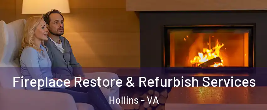  Fireplace Restore & Refurbish Services Hollins - VA