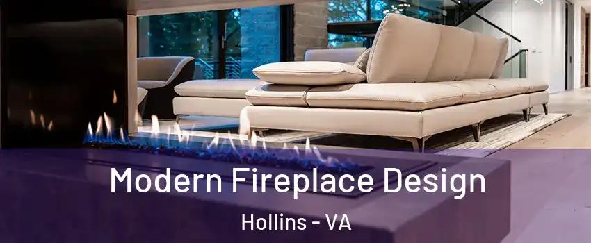  Modern Fireplace Design Hollins - VA