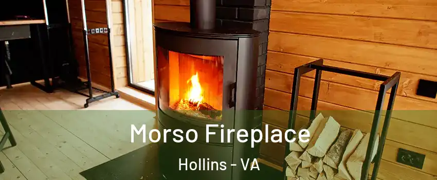  Morso Fireplace Hollins - VA