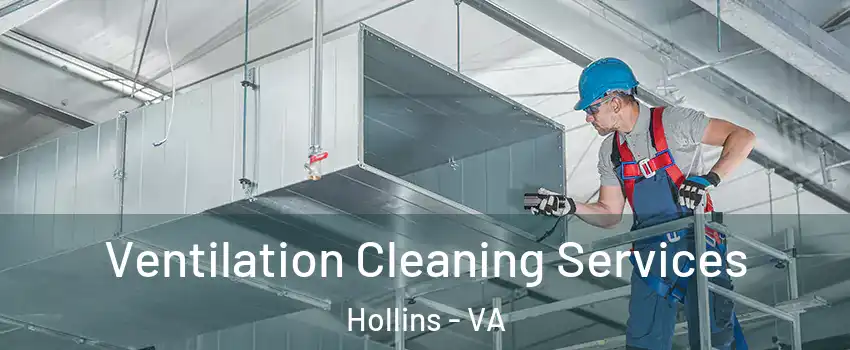  Ventilation Cleaning Services Hollins - VA
