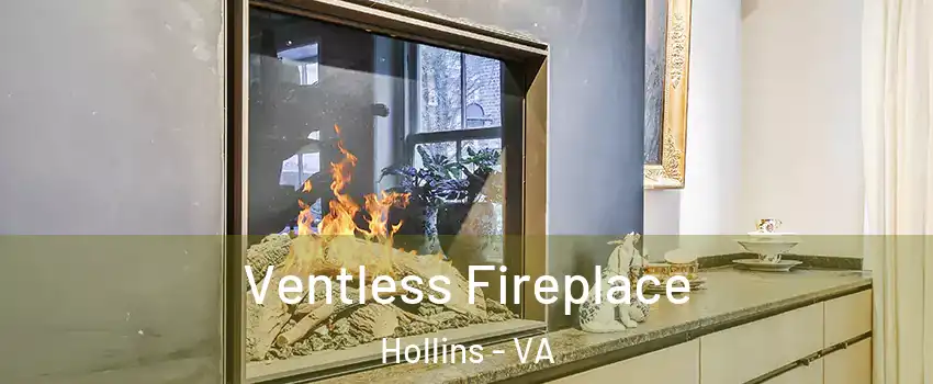  Ventless Fireplace Hollins - VA