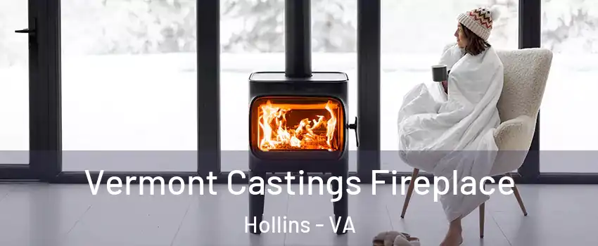  Vermont Castings Fireplace Hollins - VA